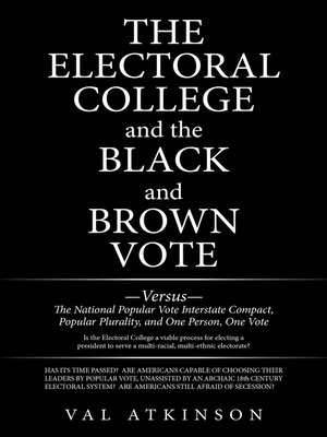 cover image of The Electoral College  and the Black and Brown Vote